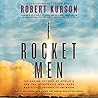 Rocket Men by Robert Kurson