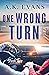 One Wrong Turn by A.K. Evans