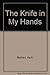 The Knife in My Hands (New Press Canadian Classics)
