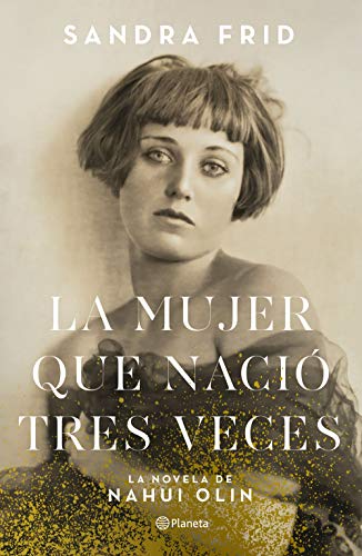 La mujer que nació tres veces (Spanish Edition)