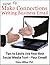 How To Make Connections Writing Business Email. Tips to Easily Use Your Best Social Media Tool—Your Email!
