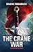 The Crane War (The Metaframe War, #5) by Graeme Rodaughan
