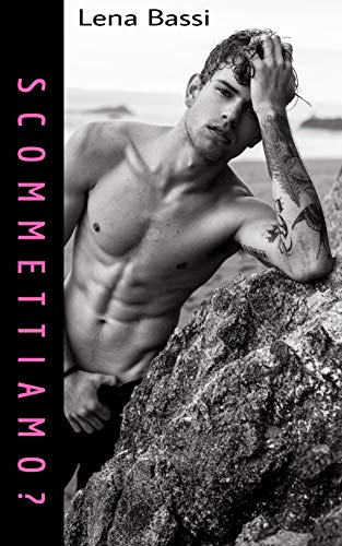 Scommettiamo? (Italian Edition)