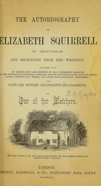The Autobiography of Elizabeth Squirrell of Shottisham; and selections from her writings (Unknown Binding)