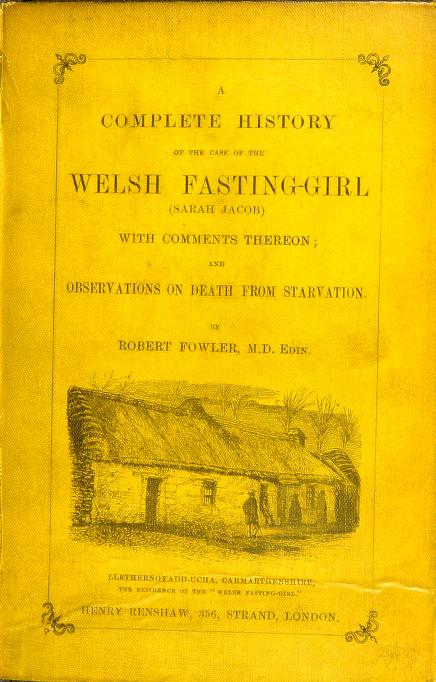 A Complete History of the Case of the Welsh Fasting-Girl (Unknown Binding)