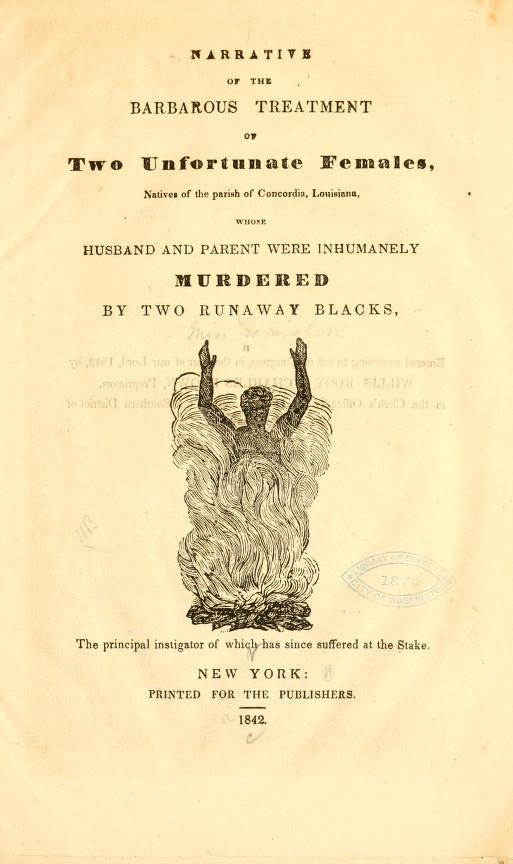 Narrative of the Barbarous Treatment of Two Unfortunate Females, Natives of the Parish of Concordia, Louisiana (Unknown Binding)