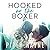 Hooked by the Boxer (Modern Love, #2)