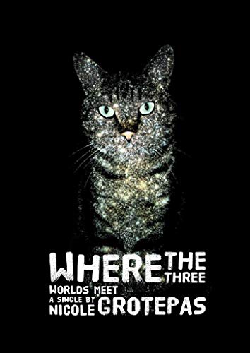 Where the Three Worlds Meet (Kindle Edition)