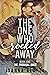 The One Who Rocked Away (The Prodigal Ones, #1)