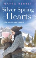 Silver Spring Hearts: Für heute und immer (Kindle Edition)