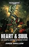 Heart & Soul (Sisters of Battle Short Story) Heart & Soul (Sisters of Battle Short Story)