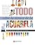 Todo sobre la técnica de la acuarela by Equipo Parramón Paidotribo