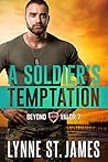 A Soldier's Temptation: An Eagle Security & Protection Agency Novel (Beyond Valor #7)