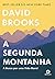 A Segunda Montanha: A Busca Por Uma Vida Moral (Portuguese Edition)