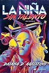 La niña sin talento by Daiana D'agostino