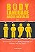 Body Language Hacks Revealed 2 In 1: Remarkably Powerful Body Language Tips Nobody Tells You About