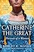 Catherine the Great: Portrait of a Woman