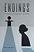 Endings: A Book For Almost ...