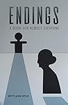 Endings: A Book For Almost Everyone