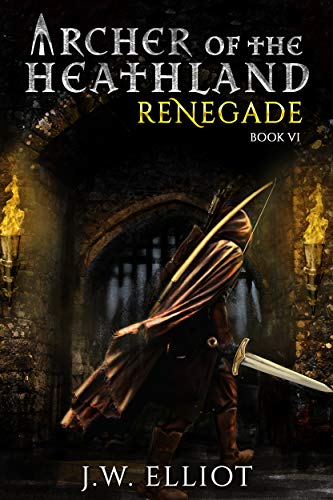 Renegade (Archer of the Heathland #6)
