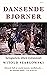 Dansende bjørner by Witold Szabłowski Dansende bjørner by Witold Szabłowski