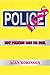 Policeless: How Policing Lo...