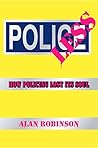 Policeless: How Policing Lost Its Soul Policeless: How Policing Lost Its Soul