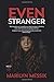 Even Stranger: A Roller-Coaster Of A Psi-Fi Thriller