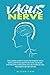 Vagus Nerve by Alison Care