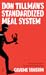 Don Tillman's Standardized Meal System Recipes and Tips from the Star of the Rosie Novels by Graeme Simsion