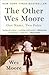 The Other Wes Moore: One Name, Two Fates