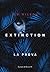Extinction. La prova