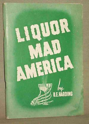 Liquor Mad America (Paperback)