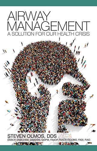 Airway Management: A Solution for Our Health Crisis (Kindle Edition)