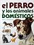 El perro y los animales domésticos by Maria Pia Minelli
