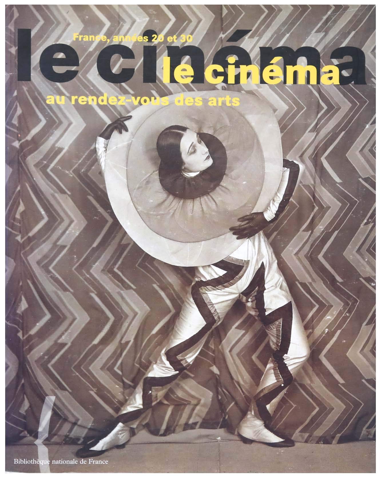 Le Cinéma au rendez-vous des arts. France, années 20 et 30 (Paperback)