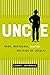 Uncle: Race, Nostalgia, and the Cultural Politics of Loyalty