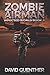 Zombie Airman (Infected World, #1)