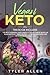 Vegan Keto: 2 Books in 1: T...