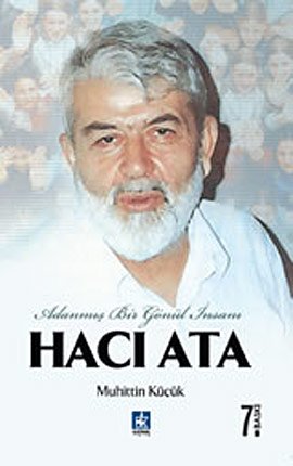 Adanmis Bir Gonul Insani Haci Ata