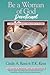 Be a Woman of God Devotional by P.K. Kent