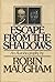 Escape from the shadows An autobiography by Robin Maugham