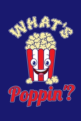 What's Poppin?: Popcorn Vintage Retro Funny Movie Theatre Film Cinema Lovers Gift