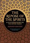 The Repose of the Spirits: A Sufi Commentary on the Divine Names