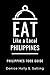 EAT LIKE A LOCAL- PHILIPPINES: Philippines Food Guide
