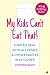 My Kids Can't Eat That: How...