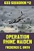 Operation Rhine Maiden by Frederick E. Smith