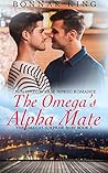 The Omega’s Alpha Mate (The Omega's Surprise Baby #3)