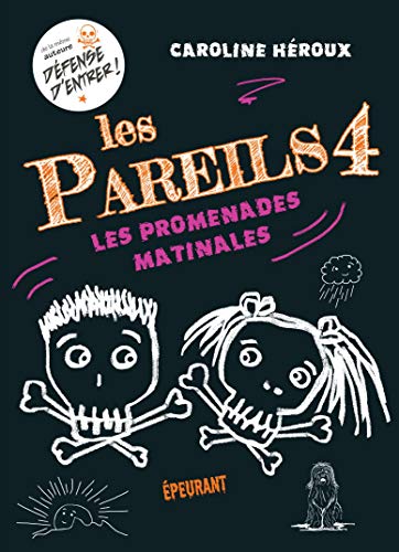 Les promenades matinales (Les pareils #4)