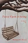 Twice Upon A Swing